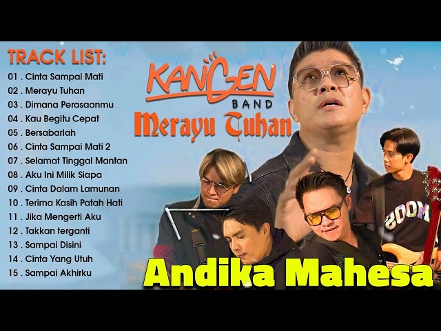 Lagu Andika Mahesa Kangen Band Full Album | Merayu Tuhan, Cinta Sampai Mati, Dimana Perasaanmu class=