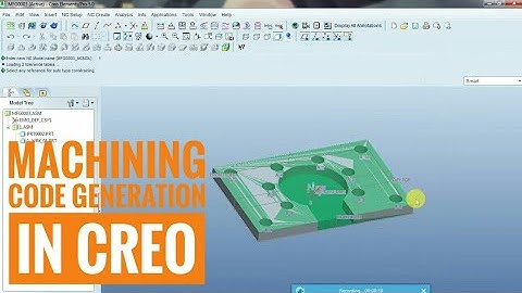 Machining code generation in Creo 4.0/Pro E || Full video || Arpan Paul