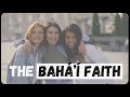 Is the bahai faith a religion 4 min