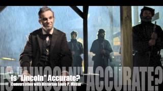 Is "Lincoln" the Movie Accurate? Is "Lincoln" the Movie Accurate?