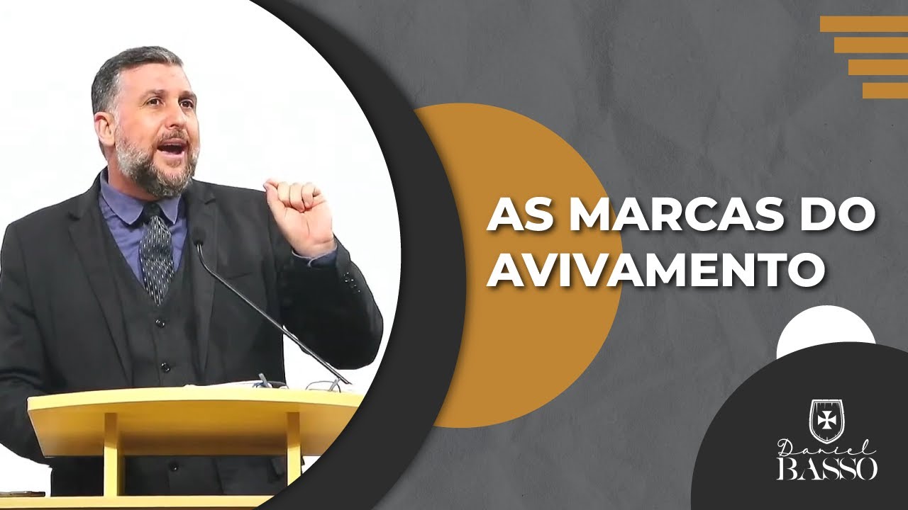 AS MARCAS DO AVIVAMENTO (Neemias 8.13-18) | Rev. Daniel Basso - YouTube