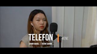 TELEFON - Gihon Marel ft Toton Caribo | Cover by Irene Ms