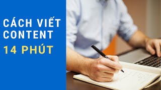 Cách viết content marketing đỉnh cao trong vòng 14 phút | Phạm Ngọc Anh - Mr Why