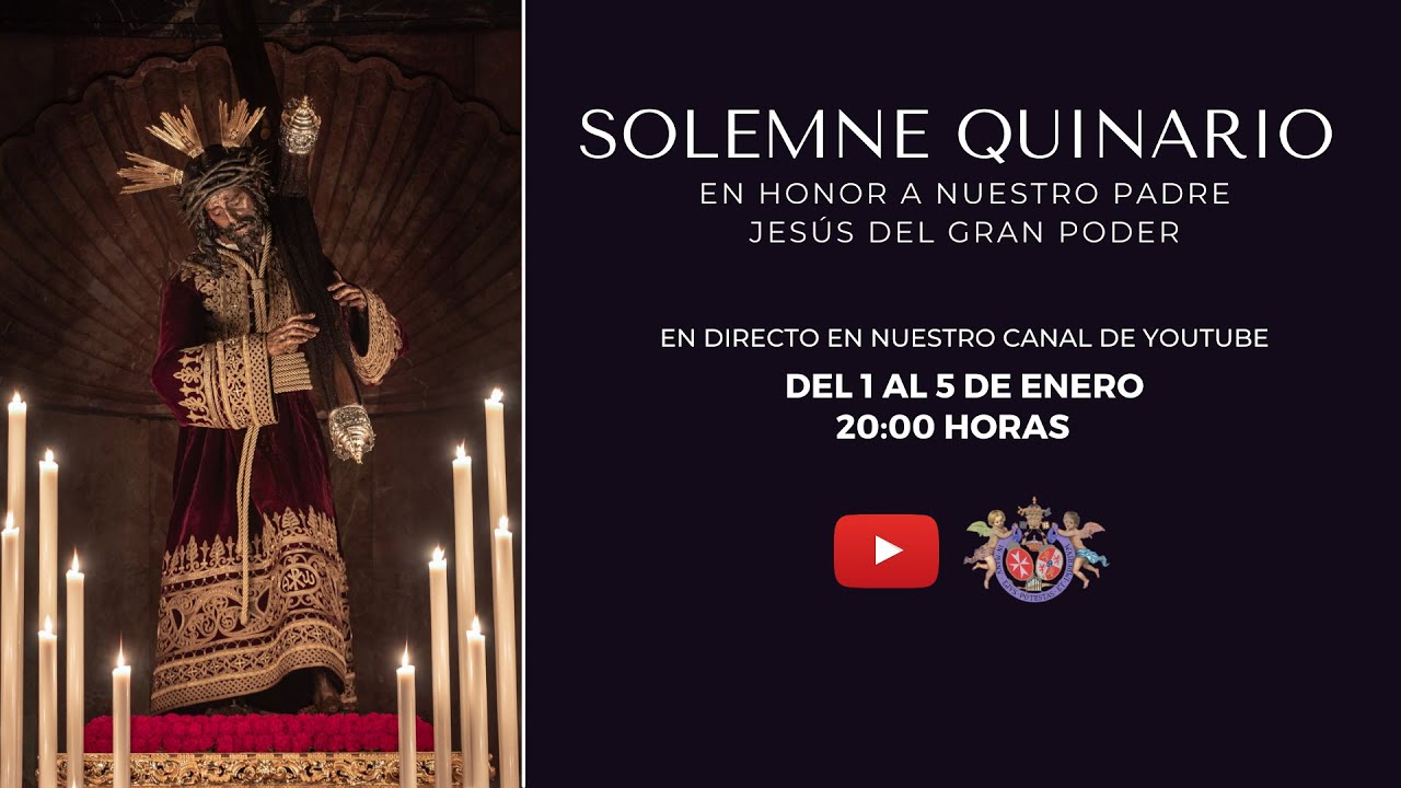 Solemne Quinario en Honor a Nuestro Padre Jesús del Gran Poder - Día 3