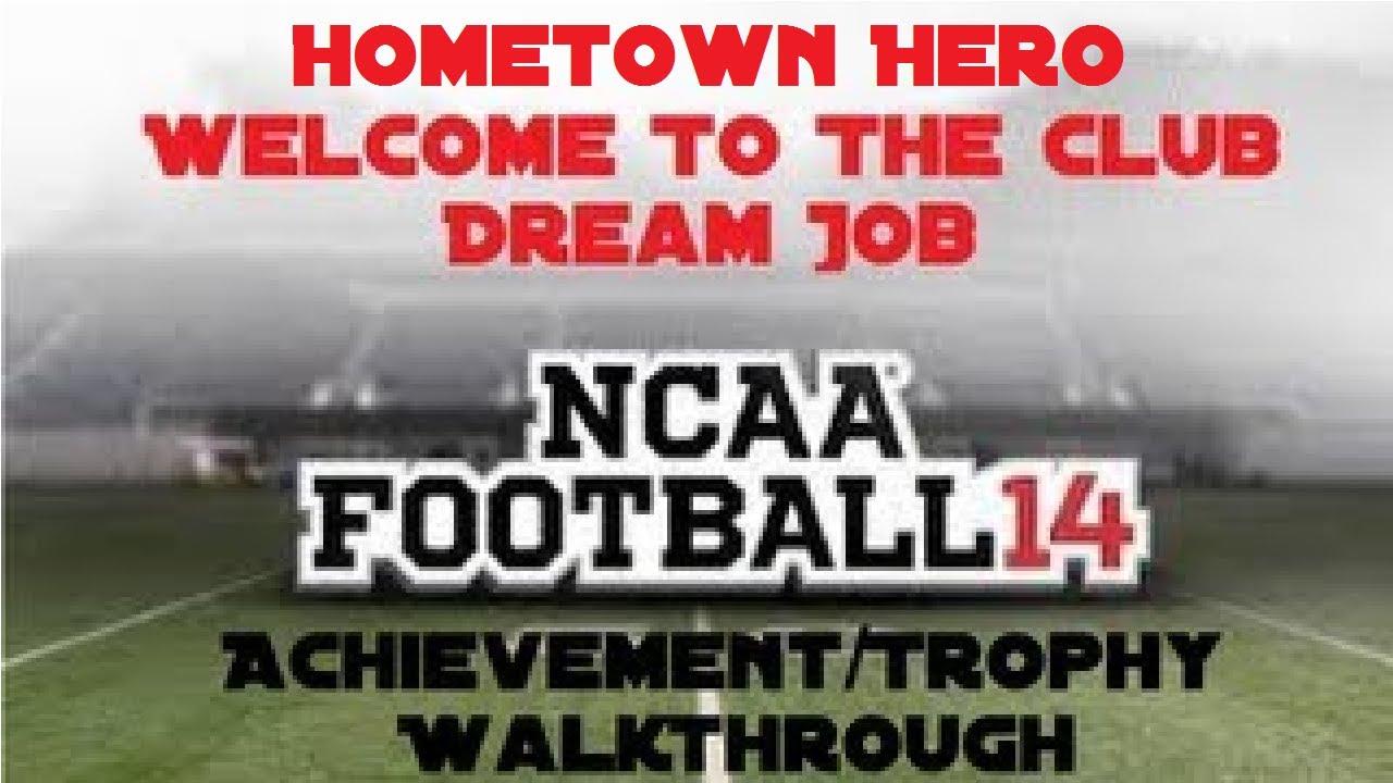 NCAA Football 14 - "Welcome To The Club" & "Hometown Hero" Achievement/Trophy (Easiest Way)