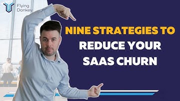 9 Strategies To Reduce Your SaaS Churn || How You Can Improve Customer Retention And Reduce Churn