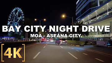 Bay City Night Driving Tour | MOA - Aseana City | 4K | Pasay, Paranaque, Philippines