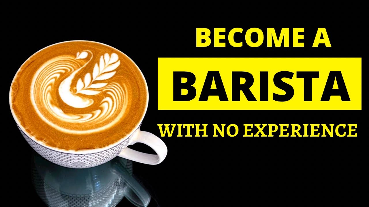 Learn the ways of a barista: How to become a barista master