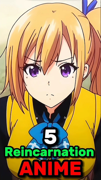 5 Reincarnation Anime