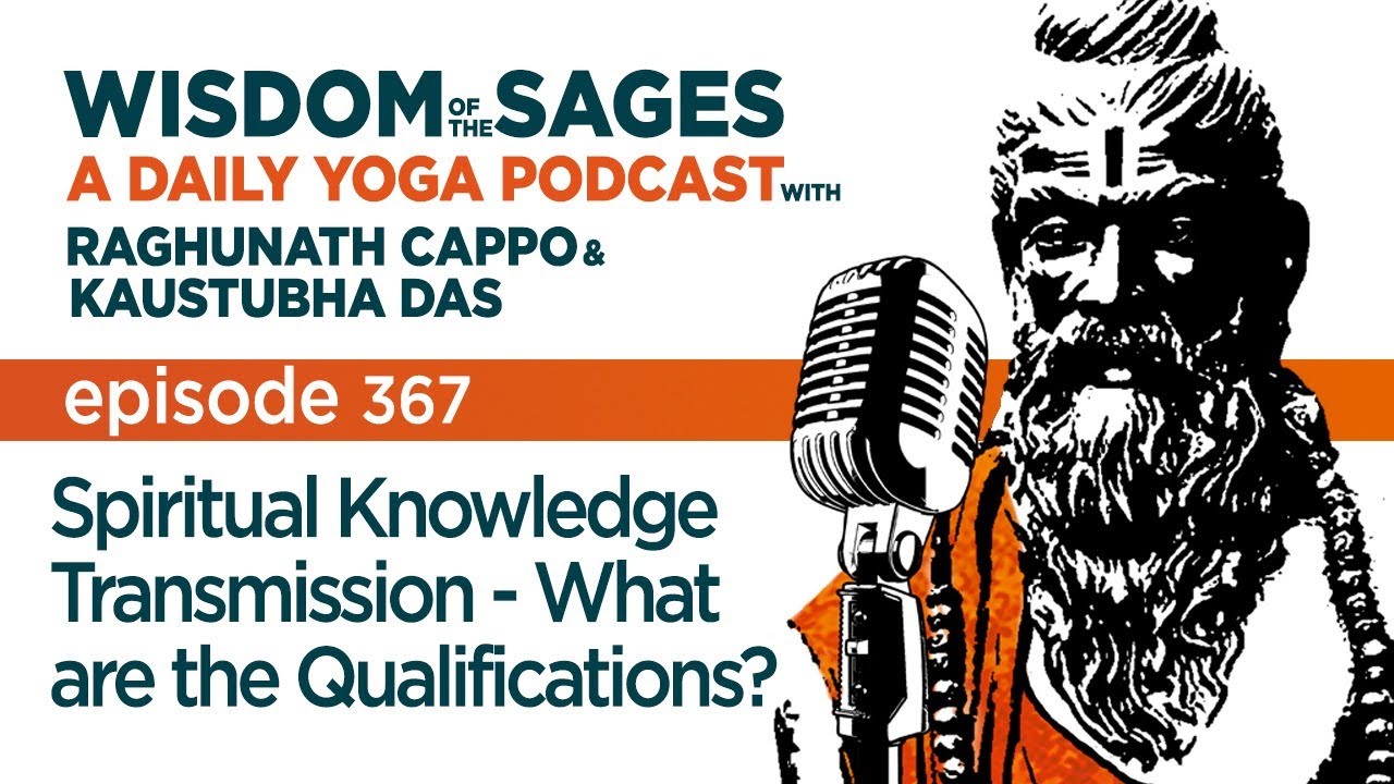367: Spiritual Knowledge Transmission - What are the Qualifications?