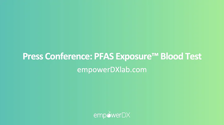 Press Conference: First Self-Collected PFAS Exposure™ Blood Test
