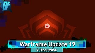 Warframe Update 19: What can you expect
