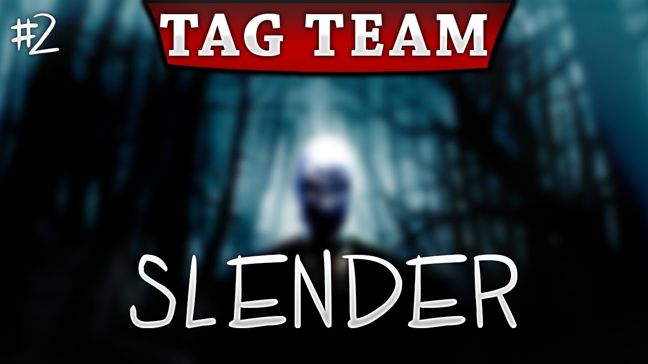 Tag Team Slender | Episode 2