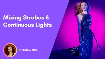 Mixing Strobes & Continuous Lights in the Studio