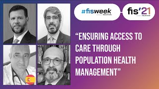 Ensuring Access to Care through Population Health Management | Day 09 - #FIS21