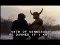 The myth of minnesota  full documentary