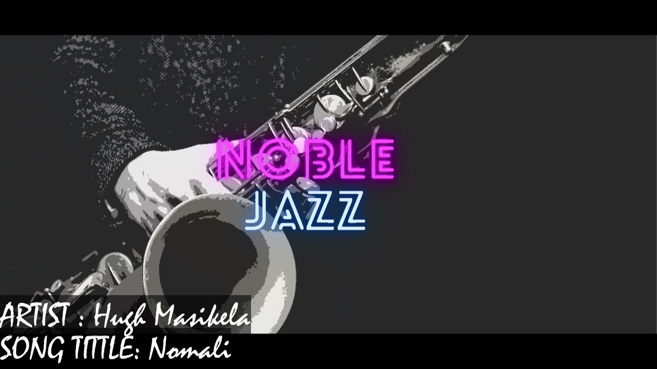 Hugh Masikela - Nomali