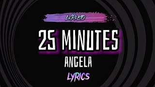 25 MINUTES Lyrics - MLTR Cover by Angela