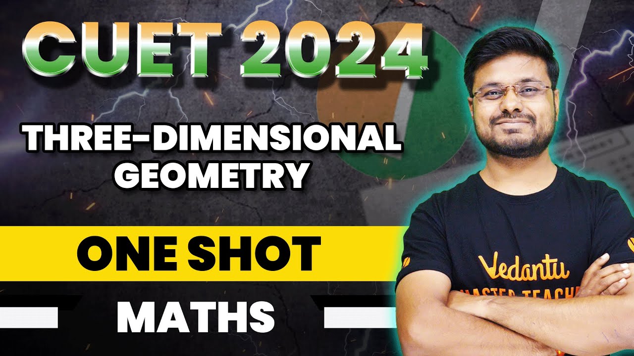 CUET 2024 Maths: Three-dimensional Geometry in One Shot | CUET Exam ...