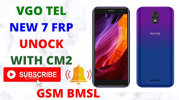 Vgo Tel New 7 Frp Unlock With Cm2 1 Click