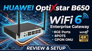 Huawei OptiXstar B650 GPON ONU WiFi 6 Router | 8GE 8POTS Enterprise Gateway Review