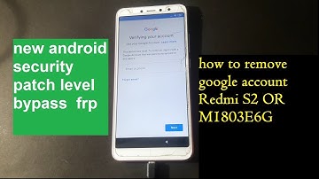 2019 google account unlock Redmi S2