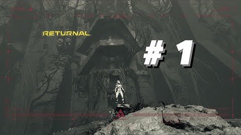 Overgrown Ruins - Returnal Full Narrated Walkthrough 4K HDR - Biome 1