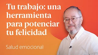 Significado y felicidad en tu trabajo  Enric Corbera