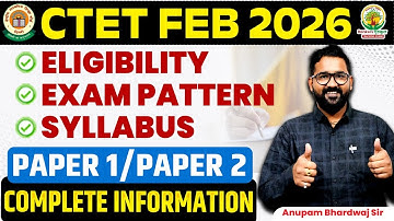 CTET Feb 2026 Preparation | CTET 2026 Eligibility, Exam Pattern, Syllabus |CTET Complete Information