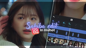 Sahiba edit in Inshot