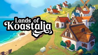 Lands of Koastalia – Reveal Trailer