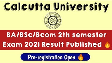 Calcutta University BA/BSc/Bcom 2nd Semester Exam 2021 Announcements !!! | Result Published 🔥