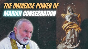 Before It’s Too Late: Consecrate Yourself to the Immaculate | Tea with Mary w/ Fr George Mary Roth