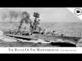 Battlefield - The Battle Of The Mediterranean - Full Documentary