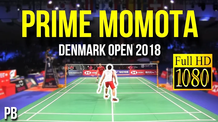 [HD] ~ Prime Momota BEST ANGLE ~ Kento Momota Denmark Open 2018 ~ MS ~ FINAL ~ HIGHLIGHTS - DayDayNews