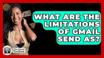 What Are The Limitations Of Gmail Send As? - TheEmailToolbox.com