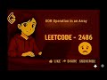 XOR Operation in an Array LeetCode -2486