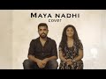 Maya Nadhi | Cover Version | Kabali | Ft. Ahmed Meeran, Vrusha Balu