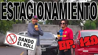 TOP 3 PEORES LUGARES PARA ESTACIONARTE - Dando El Roll E149 - Josuesy y Lalo Elizarrarás