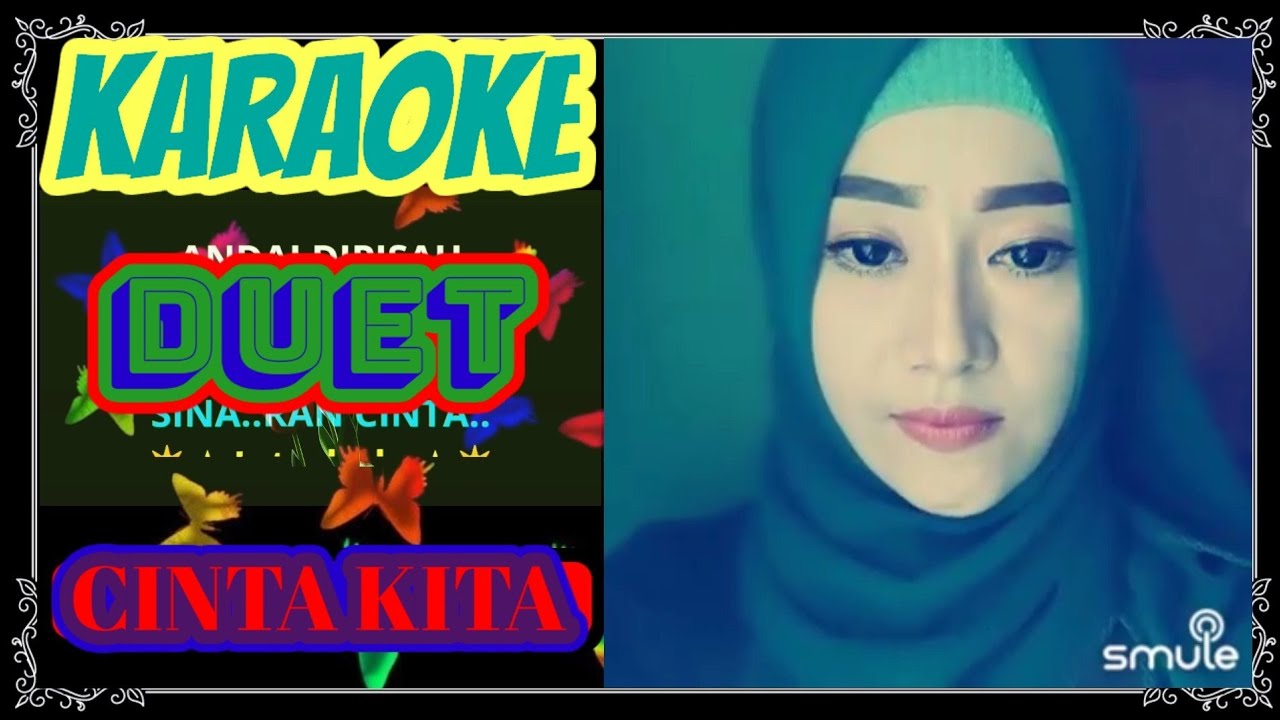 CINTA KITA KARAOKE DUET TANPA VOKAL COWOK HIBURAN KARAOKE 66 YouTube