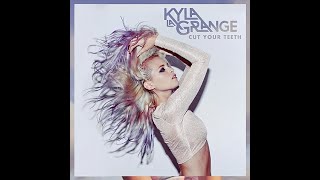 Cut Your Teeth - Kyla La Grange (audio)