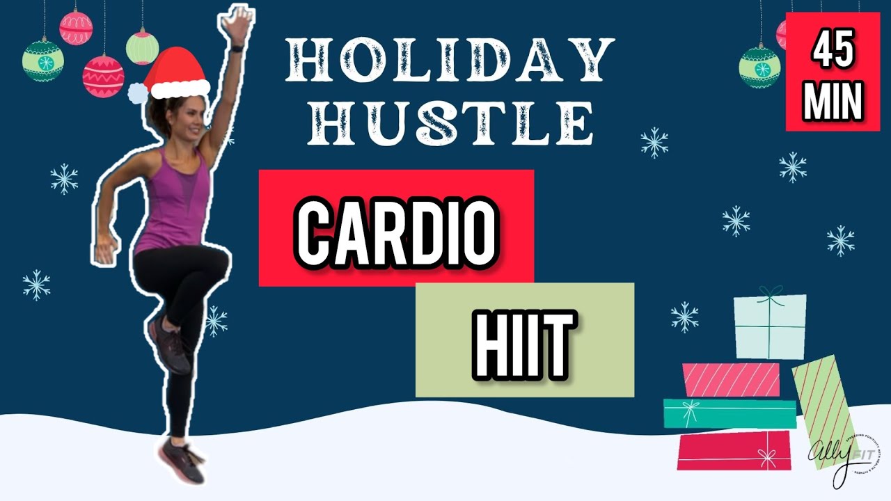 Holiday Hustle | Week 1, Day 3 | 45 Minute No Equipment Cardio HIIT
