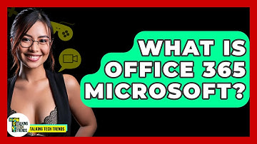 What Is Office 365 Microsoft? - Talking Tech Trends