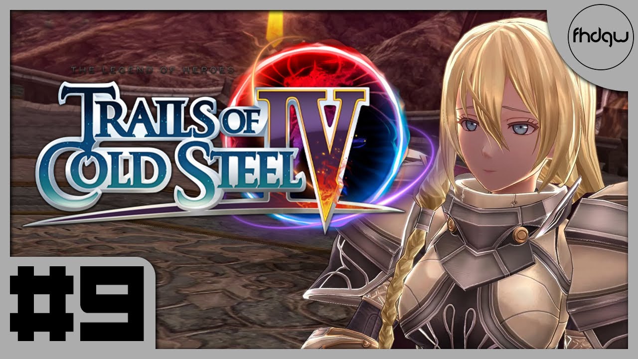 The Legend of Heroes: Trails of Cold Steel 4 - Gameplay Walkthrough Part 9 (No Commentary)