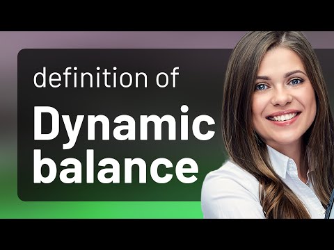 Dynamic Balance Definition