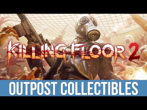 Killing Floor 2  - Outpost Offerings Trophy / Achievement Guide (Outpost Collectibles)