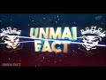 UNMAI FACT INTRO /SHORT