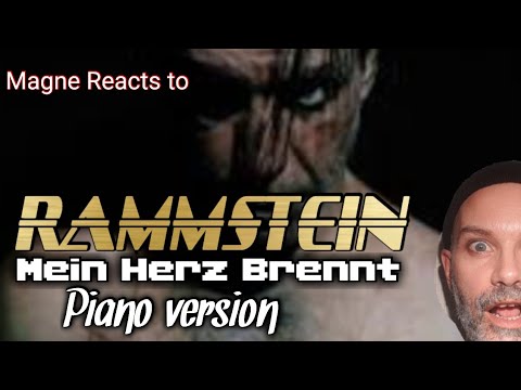 RAMMSTEIN - Mein Herz Brennt - piano version - First time Reaction! ich singe bis der tag erwacht !