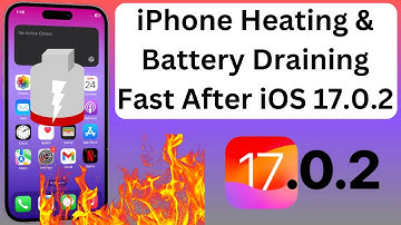 iPhone Heating & Battery Draining Fast After iOS 17.0.2 Update
