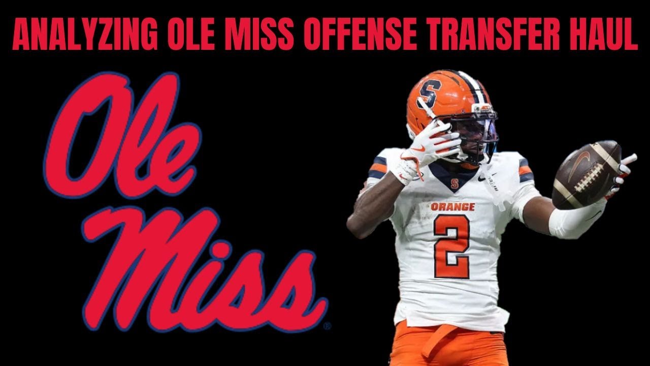 What to Expect From Ole Miss Offensive Transfer Additions | College Football Analysis
